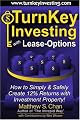 TurnKey Investing with Lease-Options: How to Simply & Safely Create 12% Returns with Investment Property!