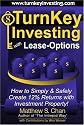 TurnKey Investing with Lease-Options: How to Simply & Safely Create 12% Returns with Investment Property!