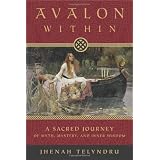 Avalon Within: A Sacred Journey of Myth, Mystery, and Inner Wisdom