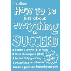 Collins How to Do Just About Everything to Succeed (Ehow)