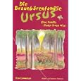 Die Braunb�renfamilie Ursus: Eine Familie findet ihren Weg
