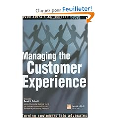 Managing the Customer Experience: Turning customers into advocates