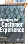 Managing the Customer Experience: Turning customers into advocates