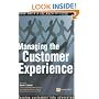 Managing the Customer Experience: Turning customers into advocates