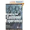Managing the Customer Experience: Turn Customers Into Advocates