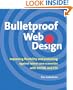 Bulletproof Web Design: Improving flexibility and protecting against worst-case scenarios with XHTML and CSS