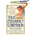 Your Pregnancy Companion: Month-by-Month Guide to All You Need to Know Before, During, and After by Janis Graham