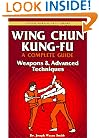 Wing Chun Kung-fu Volume 3: Weapons & Advanced Techniques (Chinese Martial Arts Library)