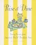 Rise & Dine: Savory Secrets from America's Bed & Breakfast Inns