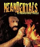 Neandertals: A Prehistoric Puzzle (Discovery!)