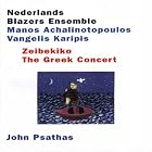 Zeibekiko: The Greek Concert by Nederlands Blazers Ensemble, Manos Achalinotopoulos, and Vangelis Karipis