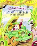 Crinkleroots Guide To Knowing Animal Habitats (Crinkleroot)