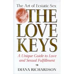 The Love Keys: The Art of Ecstatic Sex