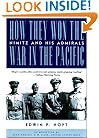 How They Won the War in the Pacific: Nimitz and His Admirals
