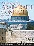 History of the Arab-Israeli Conflict, A (5th Edition) (MySearchLab Series 15% off)