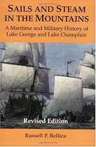 Sails and Steam in the Mountains: A Maritime and Military History of Lake George and Lake Champlain