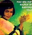 Folk and Pop Sounds of Sumatra, Vol. 2