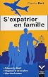 S'expatrier en famille
