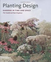 Planting Design: Gardens in Time and Space