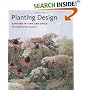 Planting Design: Gardens in Time and Space
