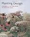 Books : Planting Design: Gardens in Time and Space