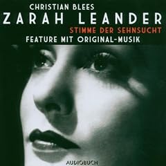 Zarah Leander: Stimme der Sehnsucht - Feature mit Original-Musik