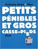 Petits pénibles et gros casse-pieds