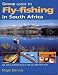 Getaway Guide to Fly-Fishing in South Africa: Tips, Tactics and Techniques to Help You Catch More Trout