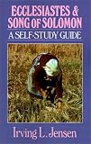 Ecclesiastes & Song of Solomon: A Self-Study Guide