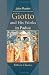 Image of Giotto and His Works in Padua: Being an Explanatory Notice of the Frescoes in the Arena Chapel