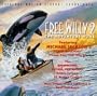 Free Willy 2: The Adventure Home - Original Motion Picture Soundtrack