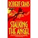 Stalking the Angel