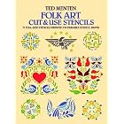 Folk Art Cut and Use Stencils by  Ted Menten