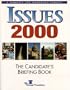 Issues 2000: The Candidate's Briefing Book