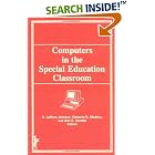 Click here to buy Computers in the Special Education Classroom by  D Lamont Johnson, Cleborne D Maddux, and Ann C Candler-Lotven.