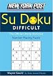 New York Post Difficult Sudoku: The Official Utterly Adictive Number-Placing Puzzle (New York Post Su Doku)