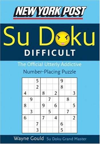 Cover image : New York Post Difficult Sudoku: The Official Utterly Adictive Number-Placing Puzzle (New York Post Su Doku)