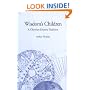 Wisdom's Children: A Christian Esoteric Tradition (Suny Series in Western Esoteric Traditions)