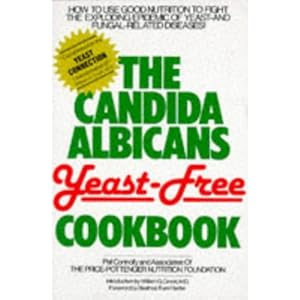The Candida Albicans Yeast-Free Cookbook