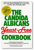 The Candida Albicans Yeast-Free Cookbook (Keats Good Health Guides)