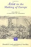 Asia in the Making of Europe, Volume III: A Century of Advance. Book 3: Southeast Asia