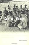 Comfort Women: Sexual Slavery in the...