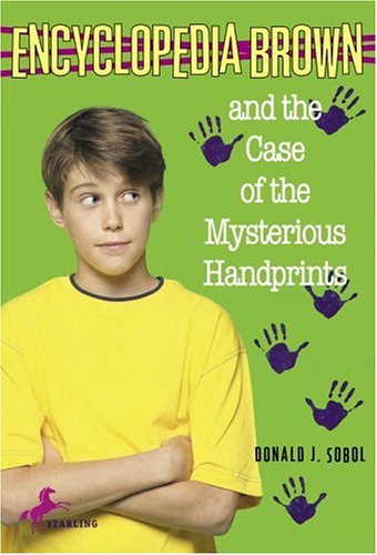 Encyclopedia Brown and the Case of the Mysterious Handprints