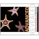 Advanced Adobe Photoshop CS3 Revealed