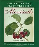 The Fruits and Fruit Trees of Monticello: Thomas Jefferson and the Origins of American Horticulture