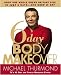 6-Day Body Makeover: Drop One Whole Dress or Pant Size in Just 6 Days--and Keep It Off