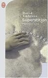 Superstition par David Ambrose Superstition par Ambrose