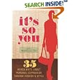 It's So You: 35 Women Write About Personal Expression Through Fashion and Style by Michelle Tea