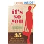 It's So You: 35 Women Write About Personal Expression Through Fashion and Style