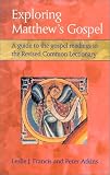 Exploring Matthew's Gospel: A Guide to the Gospel Readings in the Revised Common Lectionary (Personality Type and Scripture)